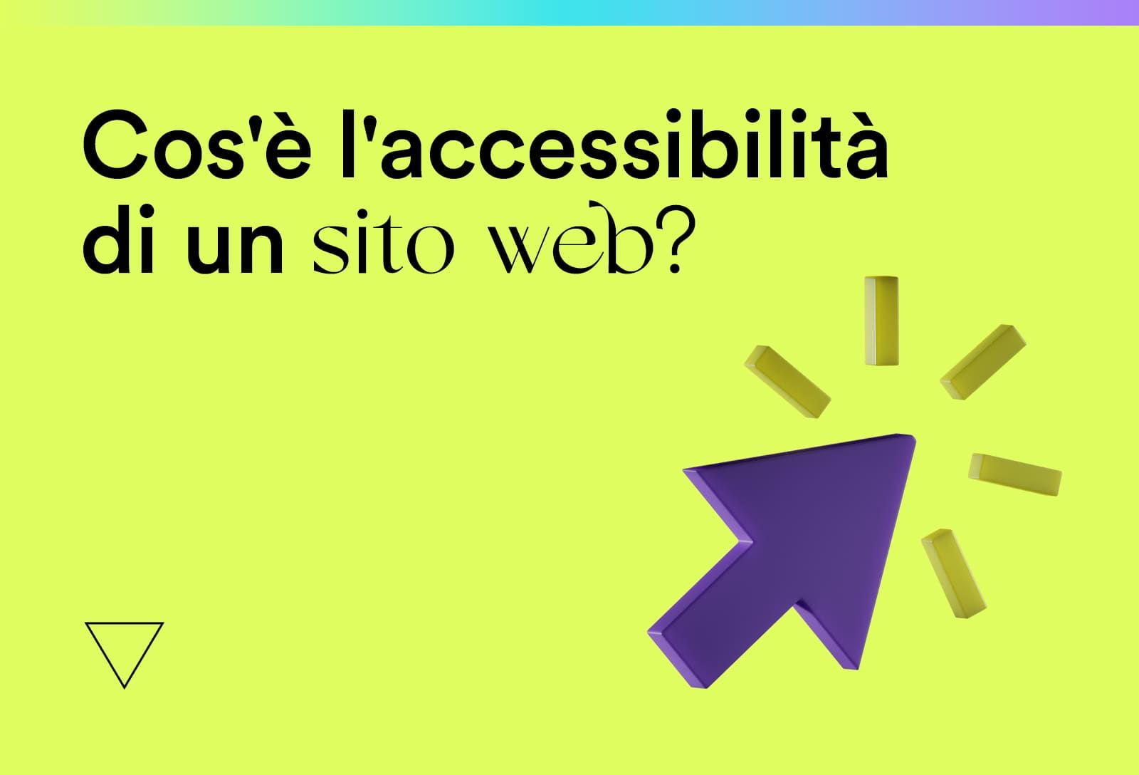 Accessibilità del sito web: bello da vedere ma facile da usare